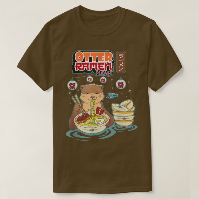 Otter ramen please funny pun udon Japanese anime k T-Shirt (Design Front)