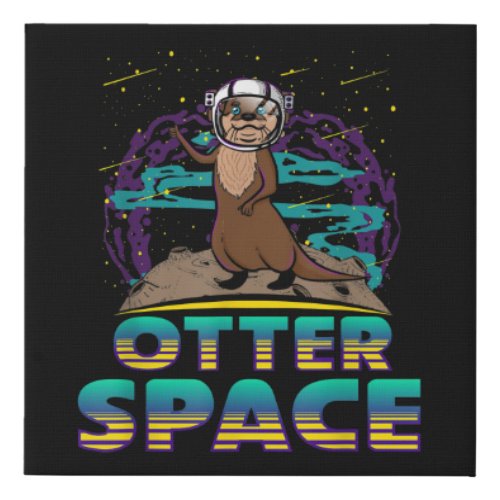Otter Space Cute Funny Otter Lover Pun Gift Faux Canvas Print