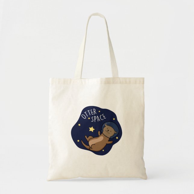 Otter Space Funny Astronaut Otter Pun  Tote Bag (Front)