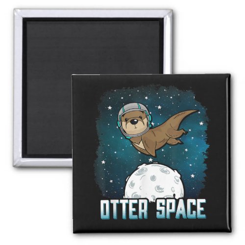 Otter Space Shirt Funny Outer Space Animal Magnet