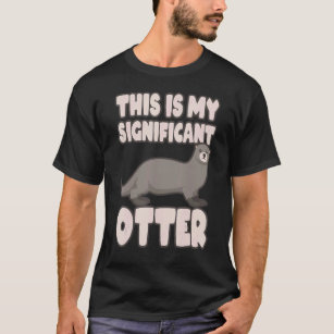 this is my significant otter