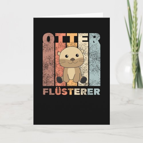 Otter Whispered Sweet Otter For Animal Lover Card