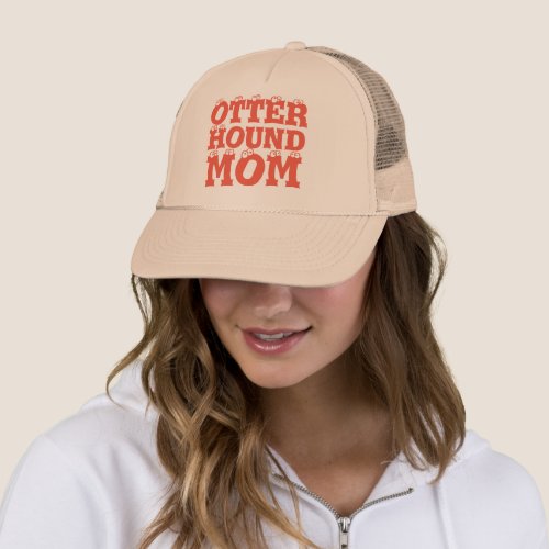 Otterhound Mom Trucker Hat