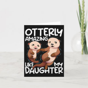 Otterly Amazing Like My Daughter Mothers Day Women Card