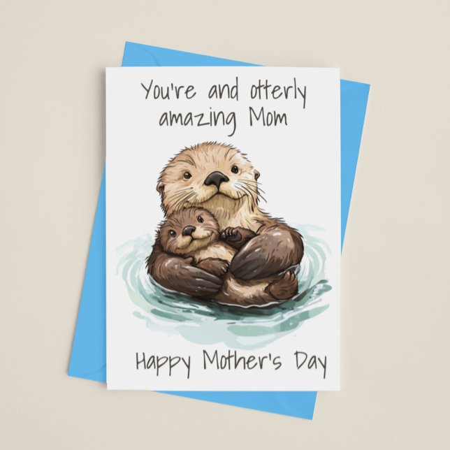 Otterly Amazing Mom Mother's day Otter Card (Creator Uploaded)