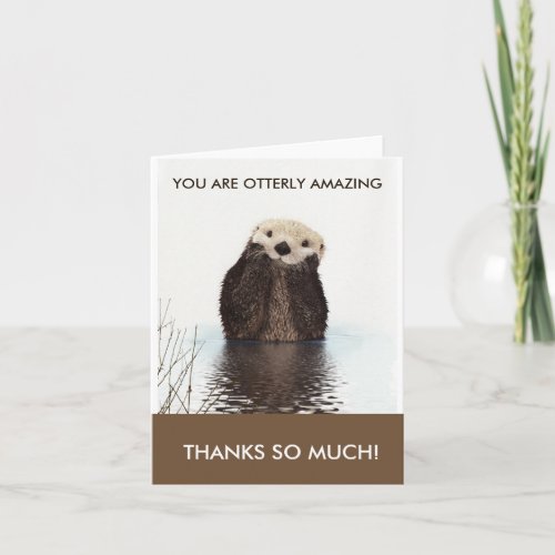 Otterly Amazing Otter Pun Thank You