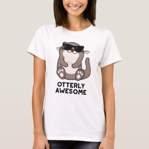 Otterly Awesome Funny Animal Otter Pun T_Shirt