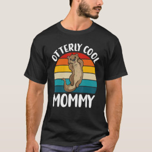 Otterly cool mommy  cute otter    retro mother's d T-Shirt