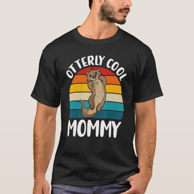 Otterly cool mommy  cute otter    retro mother's d T-Shirt (Front)