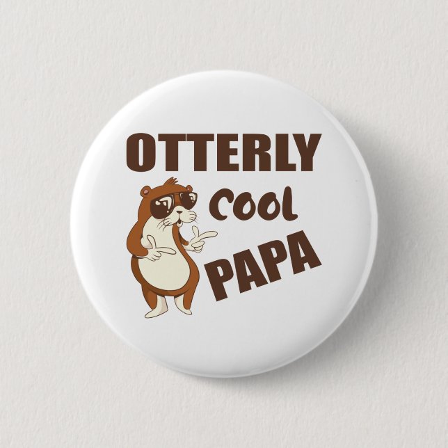 Otterly Cool Papa Funny Fathers Day Gift Button (Front)