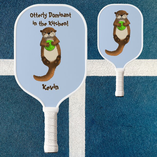 Otterly Dominant in the Kitchen Otter Pickleball Paddle (Pickleball Otter hand drawn illustration. Sports gifts for court tournament players. Personalised)