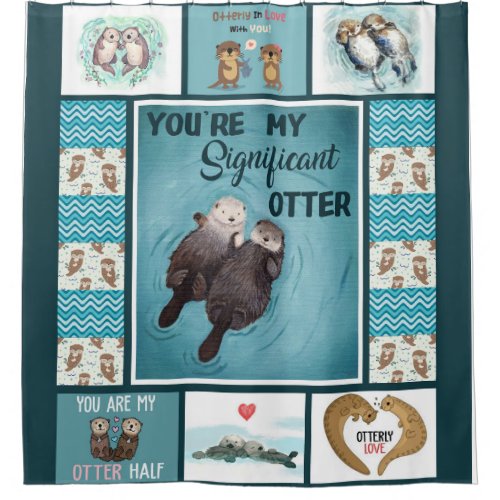 Otterly Lover  Otterly In Love With You Shower Curtain