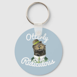 OTTERLY RIDICULOUS KEYCHAIN