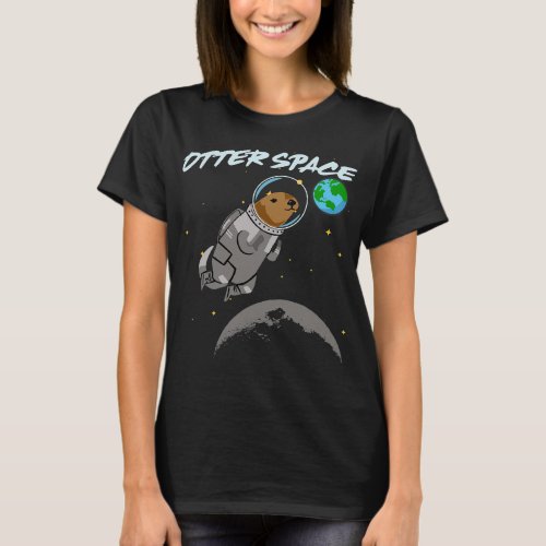 Otters Funny Otter Otter Space Astronaut Parody Pu T_Shirt