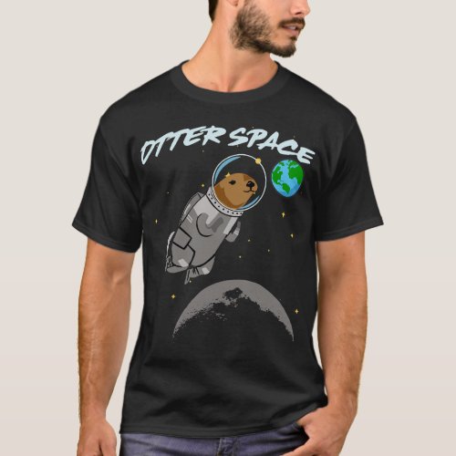 Otters Funny Otter Otter Space Astronaut Parody Pu T_Shirt