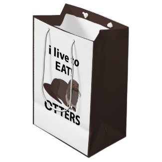 Otters I Live To Eat Funny Otters