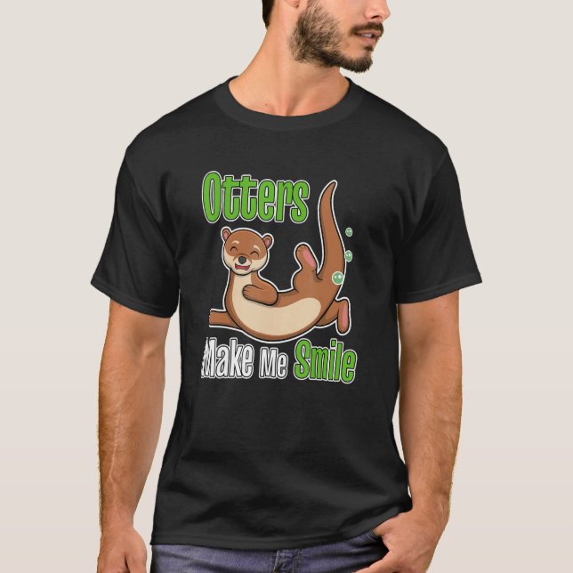 Otters Make Me Smile Wildlife Nature Sea Otters T-Shirt (Front)