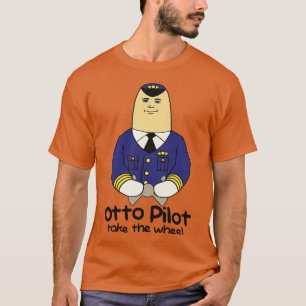 Otto Pilot Take the Wheel T-Shirt