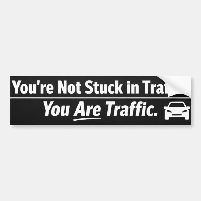 ou Are Traffic Bumper Sticker – Funny Minimalist C (Front)