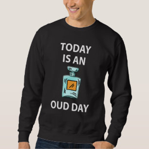Oud Fragrance Perfume For Him & Her Glass Bottle Sweatshirt