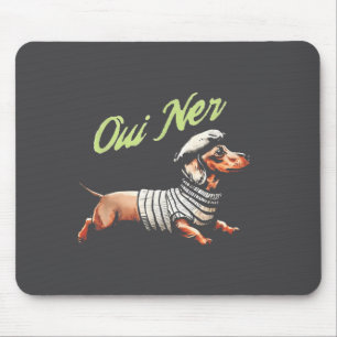 Oui Ner Funny Dachshund Wiener Dog French Humor  Mouse Pad