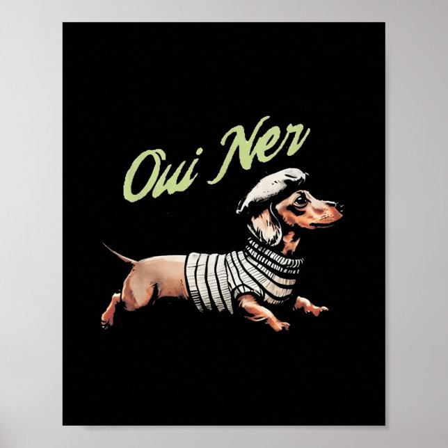 Oui Ner Funny Dachshund Wiener Dog French Humor  Poster (Front)