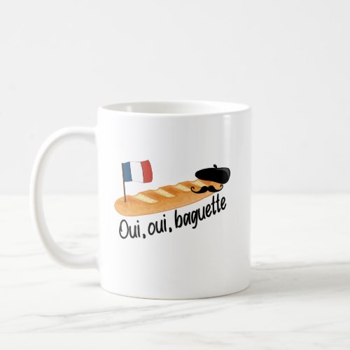 Oui Oui Baguette _ Funny French Food Coffee Mug