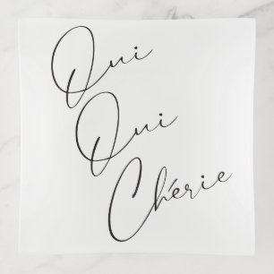 Oui Oui Chérie French Quote Chic Funny Black White Trinket Tray