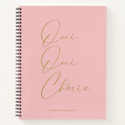Oui Oui Chrie French Quote Chic Funny Blush Pink Notebook