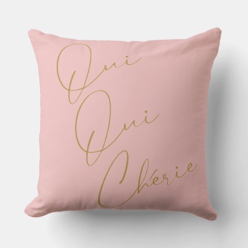 Oui Oui Chrie French Quote Chic Funny Blush Pink  Throw Pillow