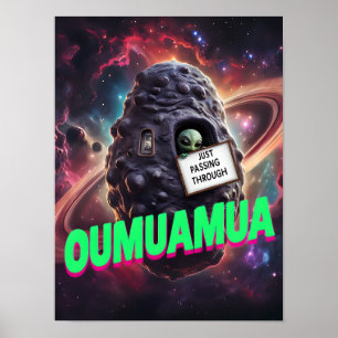 Oumuamua just passing though space alien galaxy poster