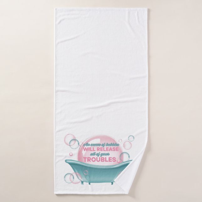Ounce of Bubbles Towel (Bath Towel)