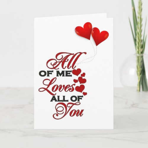 OUR 1st ANNIVERSARY ALL OF ME LOVES ALL OF YOU Card