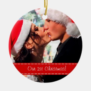 Our 1st Christmas - Add Your Photo Ceramic Ornament by weddingsNthings at Zazzle