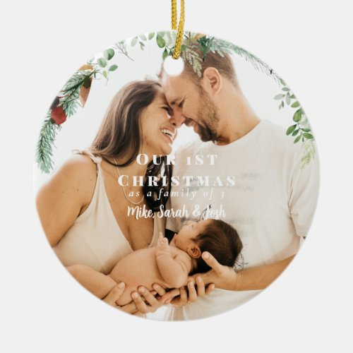 Our 1st Christmas as a Family of 3 Photo II Ceramic Ornament