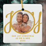 Our 1st Christmas As Mr & Mrs Photo Gold Keepsake Ceramic Ornament<br><div class="desc">This keepsake First Christmas As Mr & Mrs photo ornament is decorated with the word JOY in stylish gold script typography. Easily customizable.</div>
