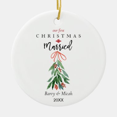 Our 1st Christmas Married Mistletoe Ceramic Ornament