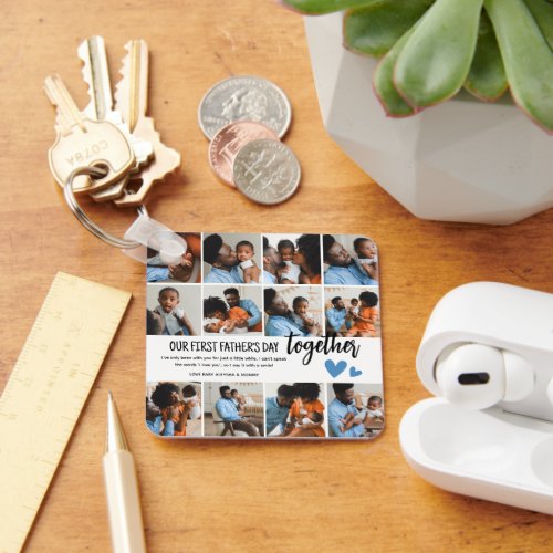 Our 1st Fathers Day Together Photo Collage Keychain