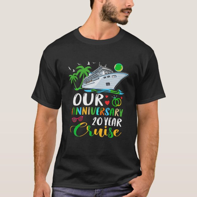 Our 20 Years Anniversary Cruise Husband Wife Coupl T-Shirt (Front)