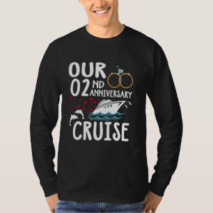 Our 2nd Anniversary Cruise 2 Year of Marriage For  T-Shirt