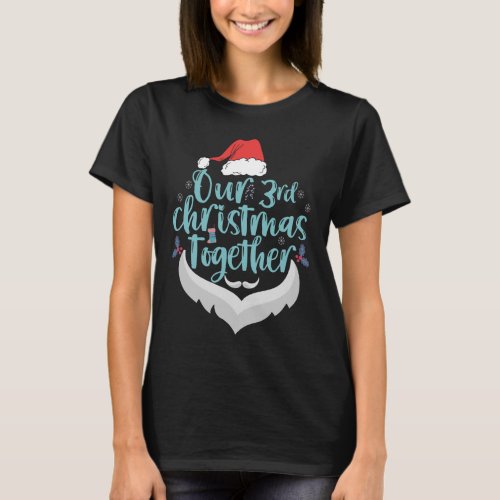 Our 3rd Christmas Together Couple Family Matching T_Shirt