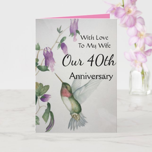 Our 40th Anniversary My Wife With Love Hummingbird Card (Orchid)