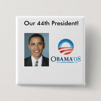 Our 44th president pinback button