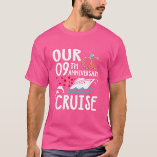 Our 9th Anniversary Cruise 9 Year of Marriage For  T-Shirt