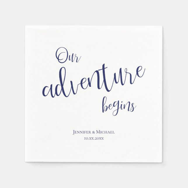 Our adventure begins dark blue typography wedding napkins (Front)