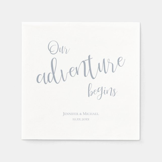 Our adventure begins dusty blue typography wedding napkins (Front)