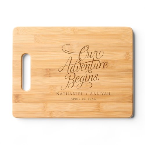 Our Adventure Begins Personalized Wedding Cutting Board