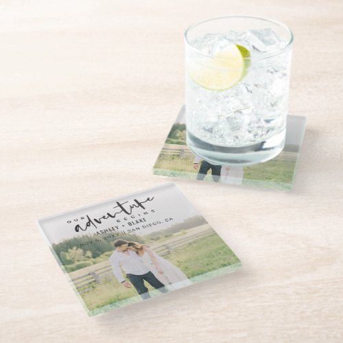 Our Adventure Begins Script Photo Save the Date Glass Coaster