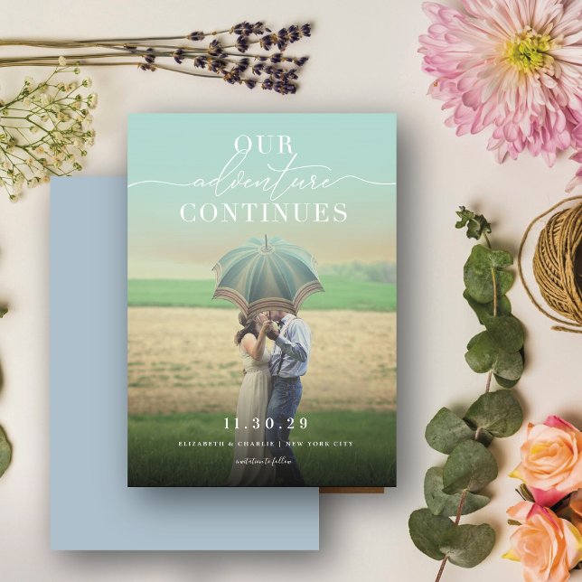 Our Adventure Continues Chic Classic Script Photo Save The Date (Creator Uploaded)