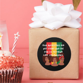 Our Ancestors Did Not Fight Juneteenth Stickers